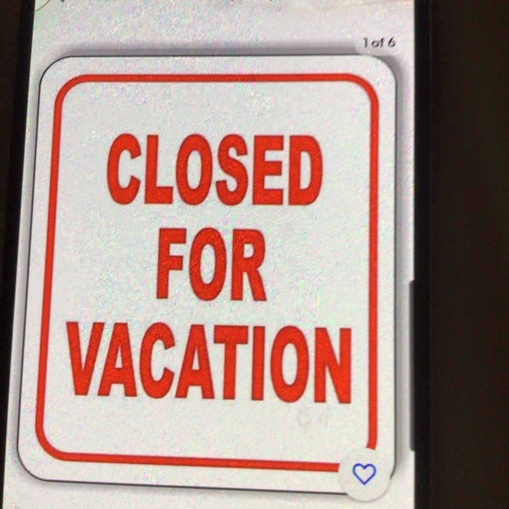 Closed For Vacation Sign